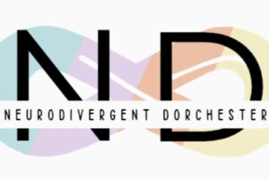 Neurodivergent Dorchester – Community Group Meet Up
